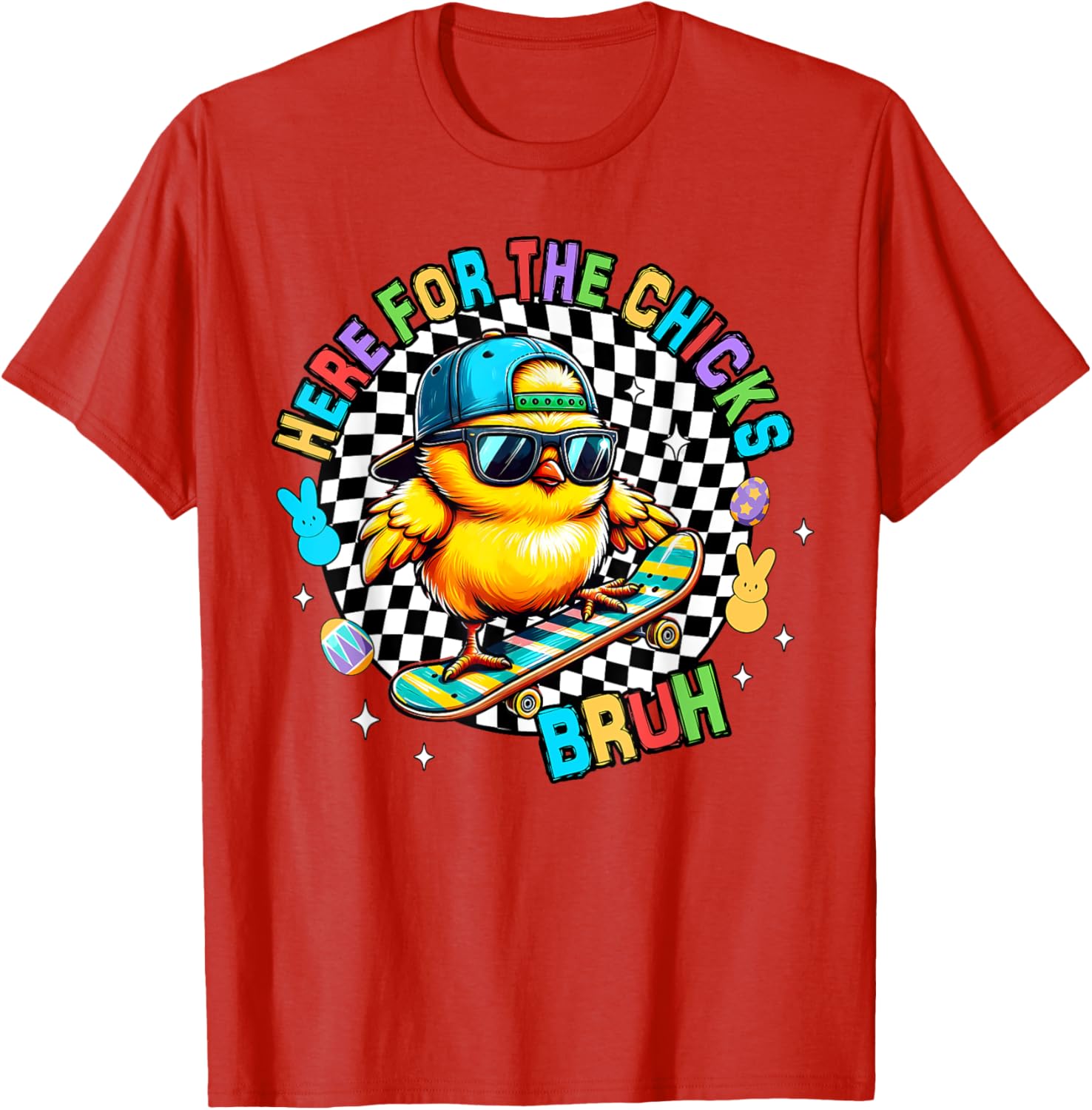 Here For The Chicks Bruh Sunglasses Happy Easter Hunt Eggs T-Shirt