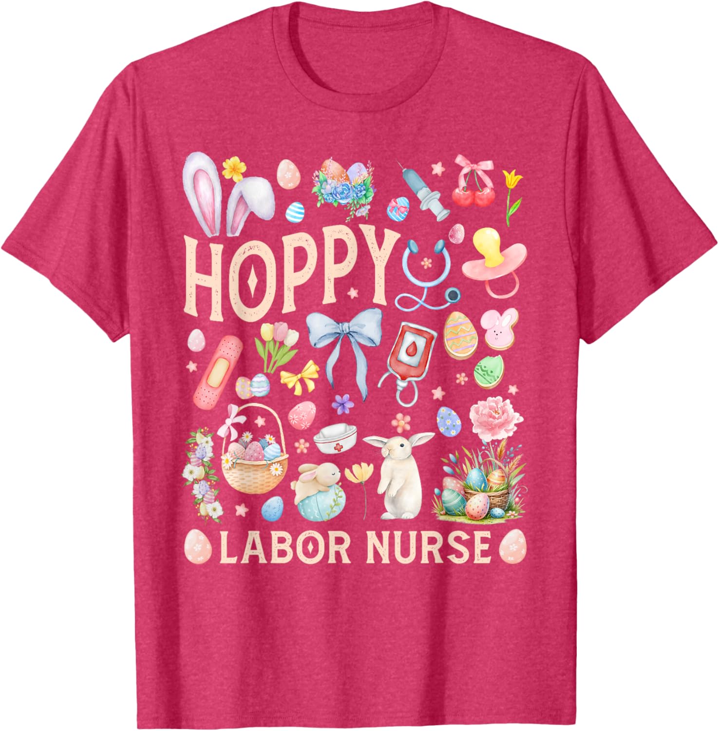 Hoppy Easter Labor Delivery Nurse Bunny Mother Baby Neonatal T-Shirt