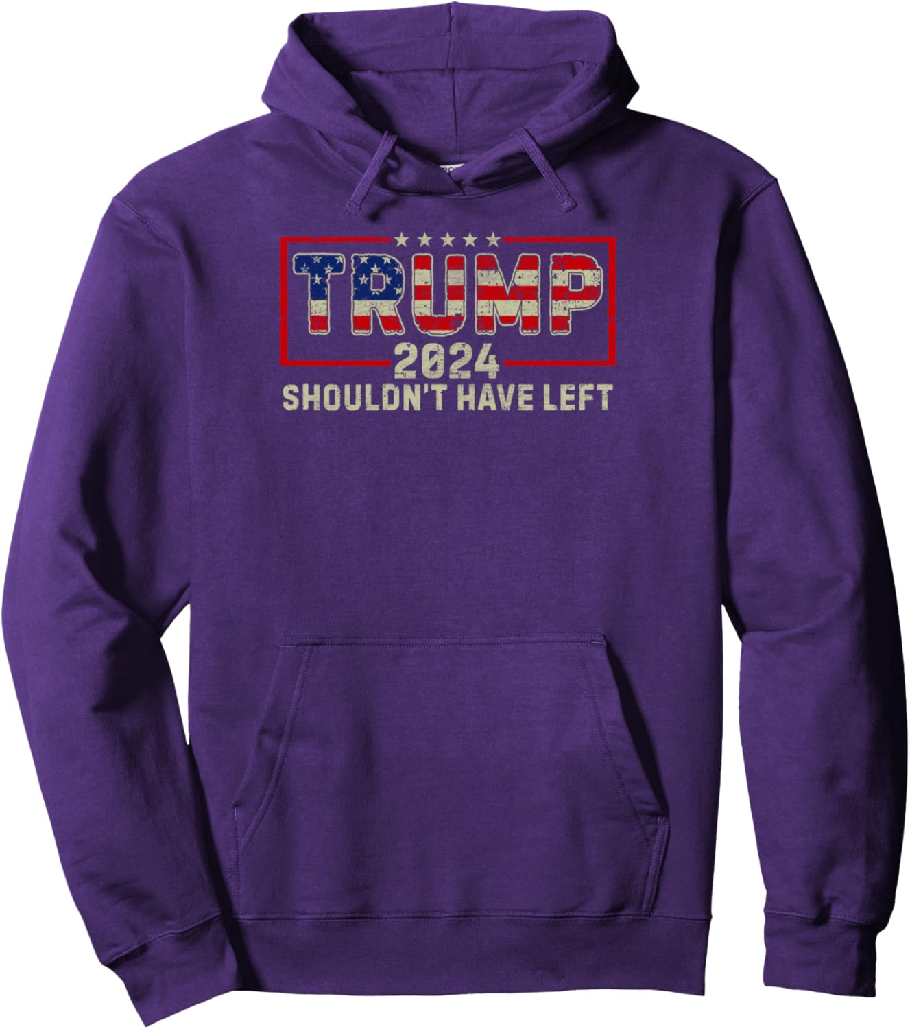 I Shouldn't Have Left Trump Supporter Election American Flag Pullover Hoodie