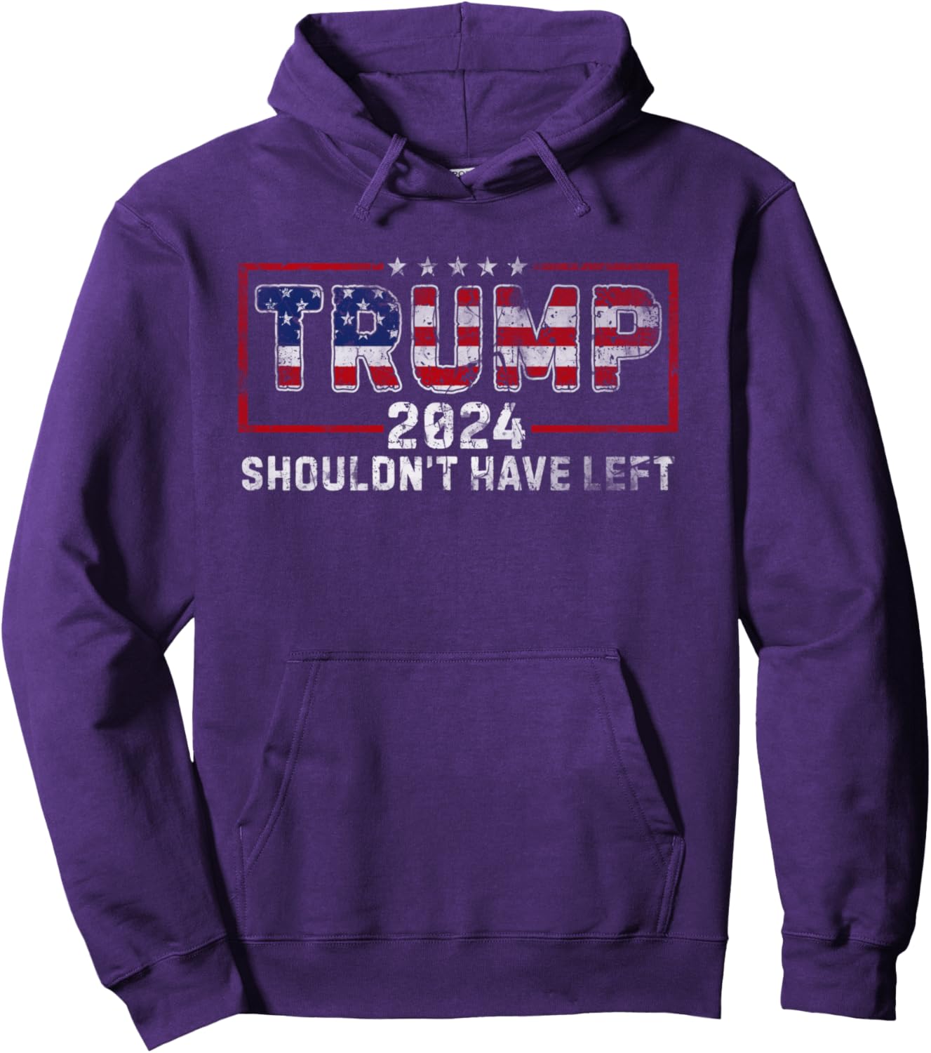 I Shouldn't Have Left Trump Supporter Election American Flag Pullover Hoodie