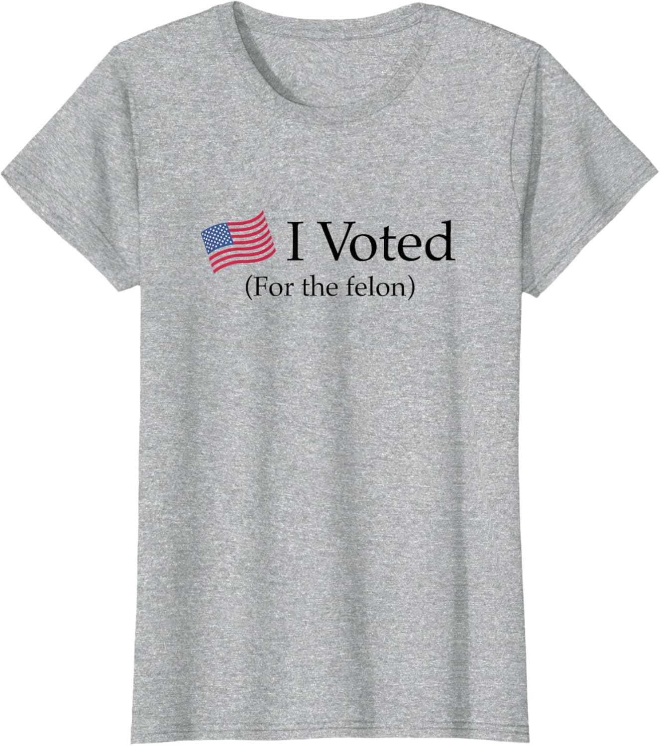 I Voted For the Felon; Funny Republican Trump 2024 I Voted T-Shirt