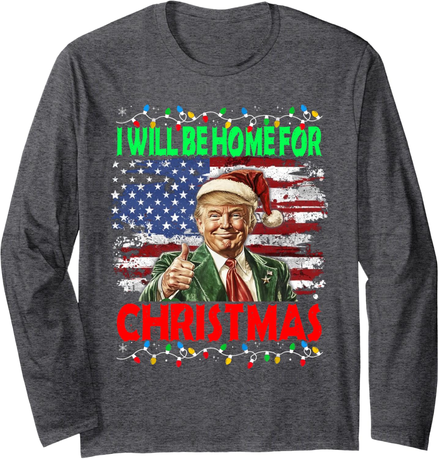 I Will Be Home For Christmas Funny Trump Xmas Pajamas Men Long Sleeve T-Shirt