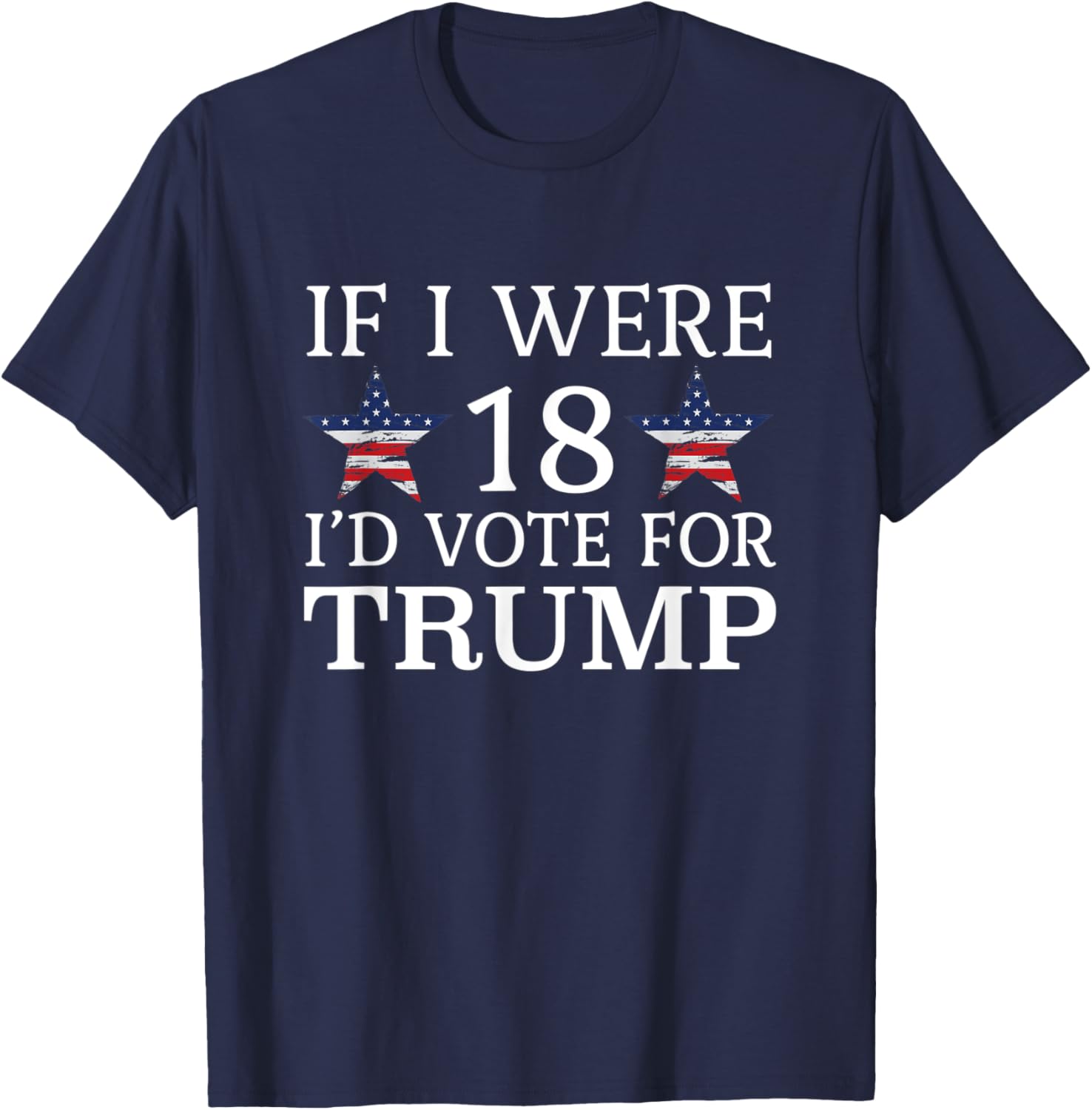 If i were 18 i'd vote for Trump funny kids pro Trump T-Shirt