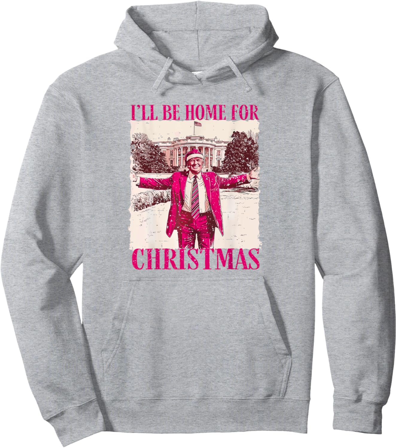 I'll Be Home For Christmas Santa Funny Trump Xmas Pajamas Pullover Hoodie