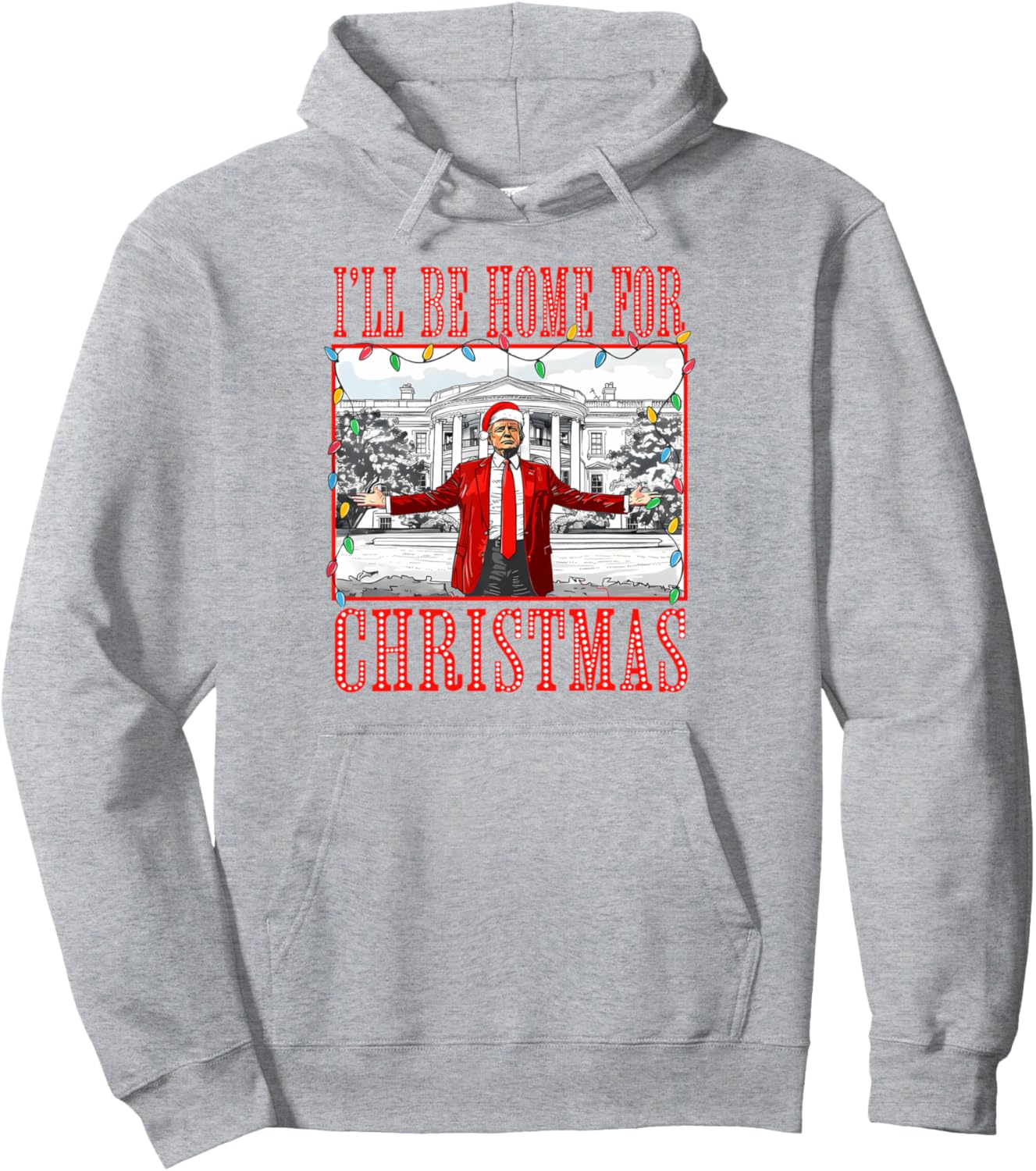 I'll Be Home For Christmas Santa Funny Trump Xmas Pajamas Pullover Hoodie