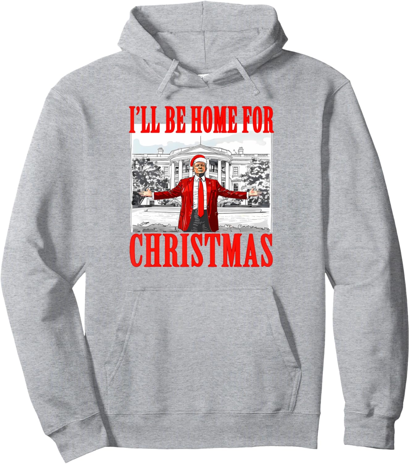 I'll Be Home For Christmas Santa Funny Trump Xmas Pajamas Pullover Hoodie