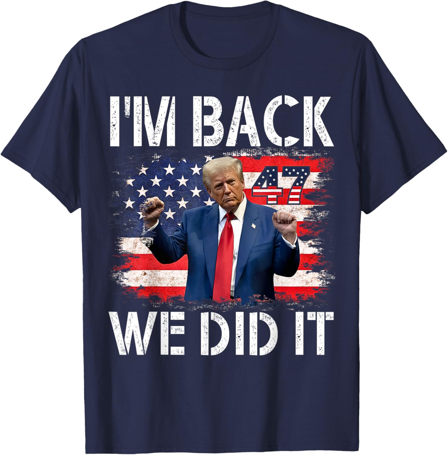 I'm Back We Did it, Trump is the 47th President-elect T-Shirt