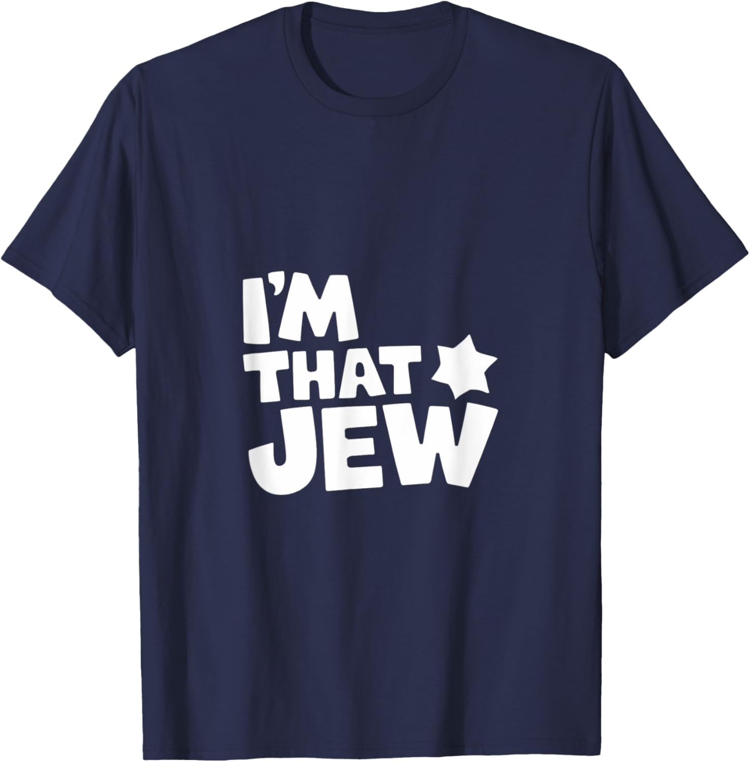 I'm That Jew , Political, Activism T-Shirt