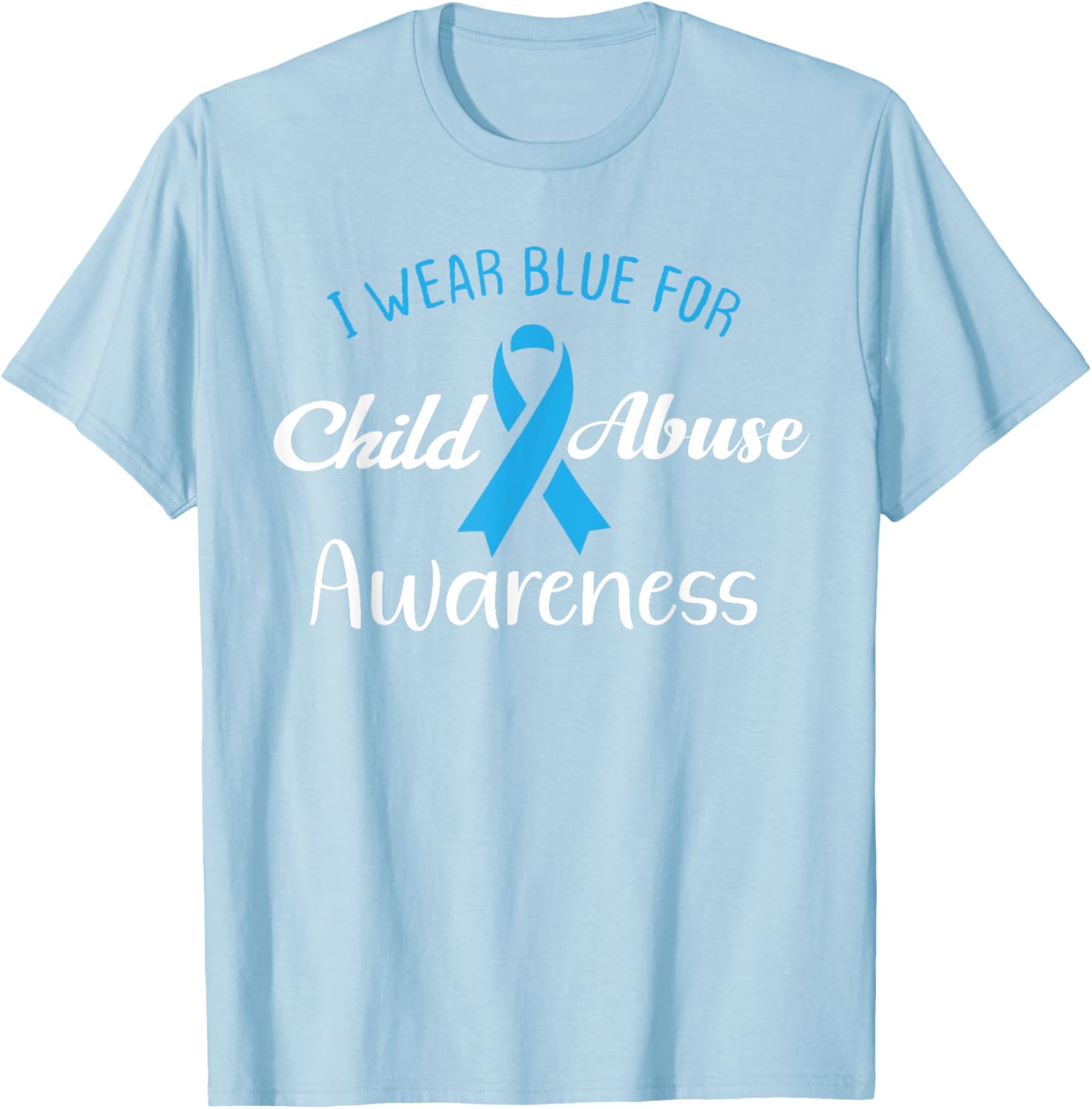 In April We Wear Blue for Child Abuse Awareness Month T-Shirt