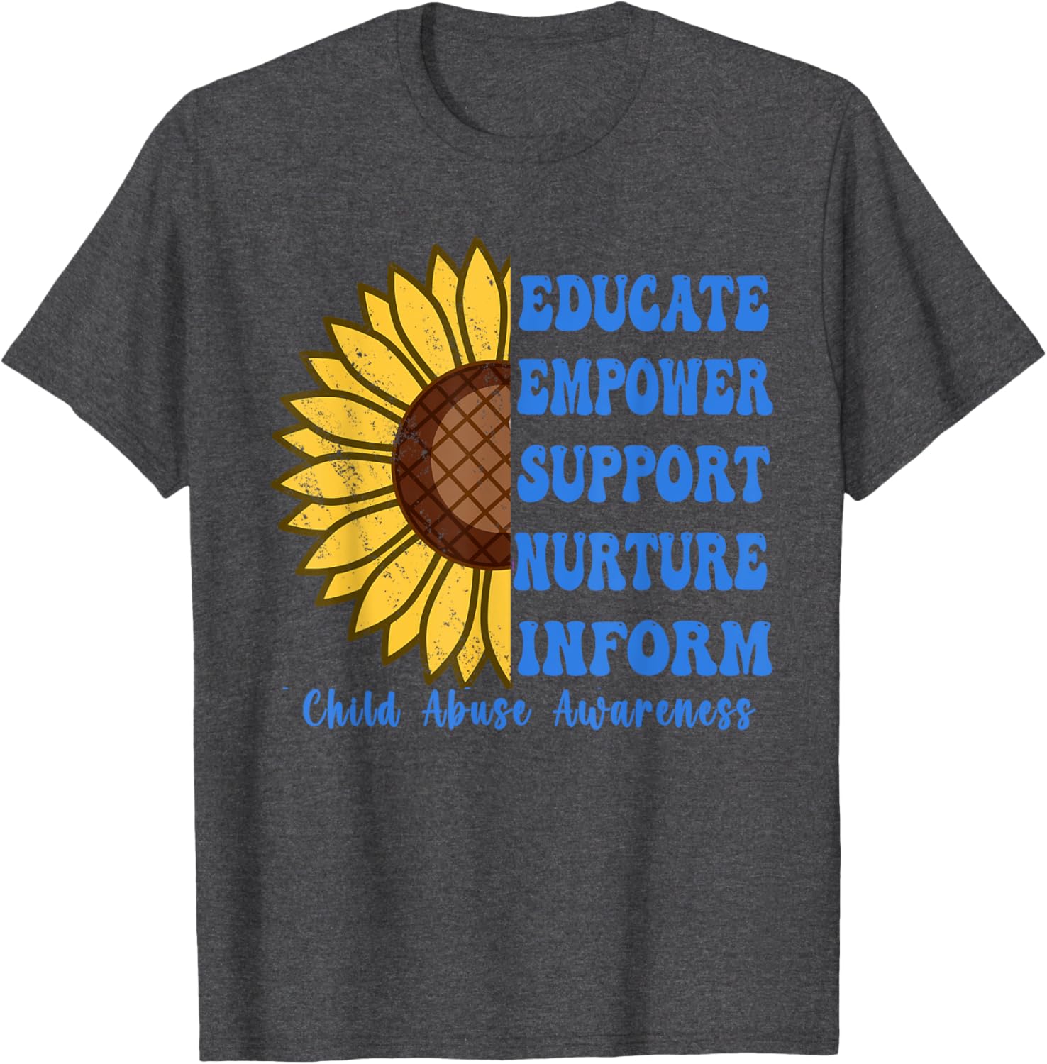 In April We Wear Blue For Child Abuse Awareness Month . T-Shirt