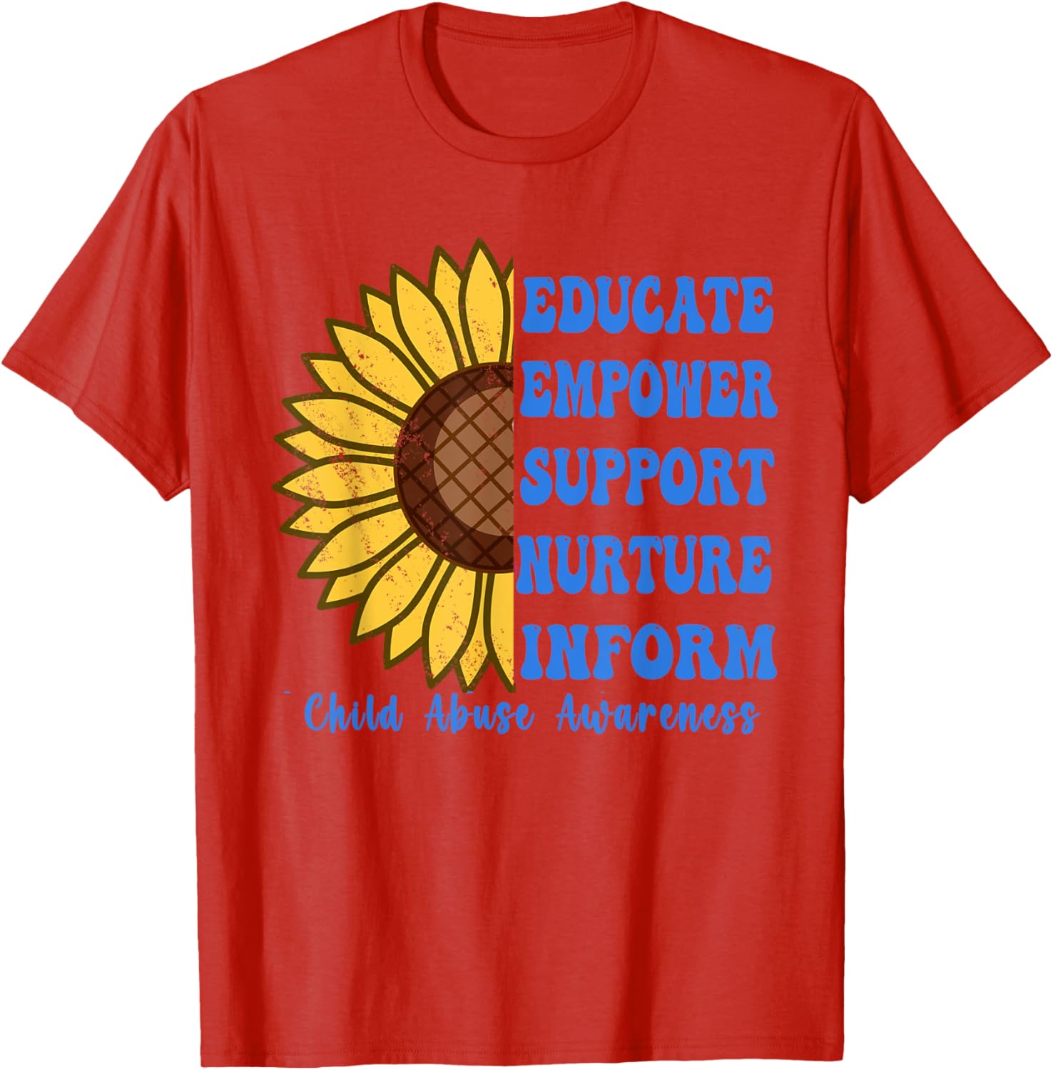 In April We Wear Blue For Child Abuse Awareness Month . T-Shirt
