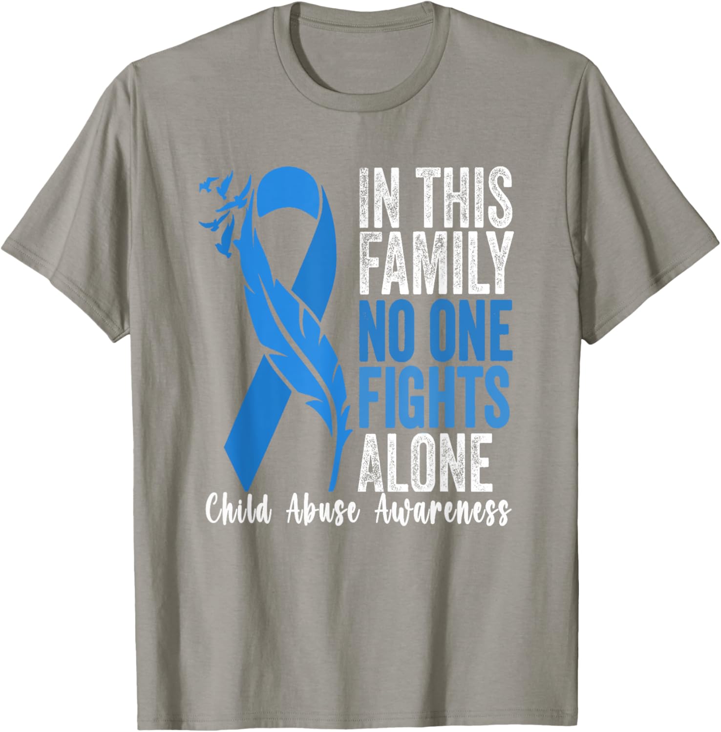 In April We Wear Blue For Child Abuse Awareness Month . T-Shirt