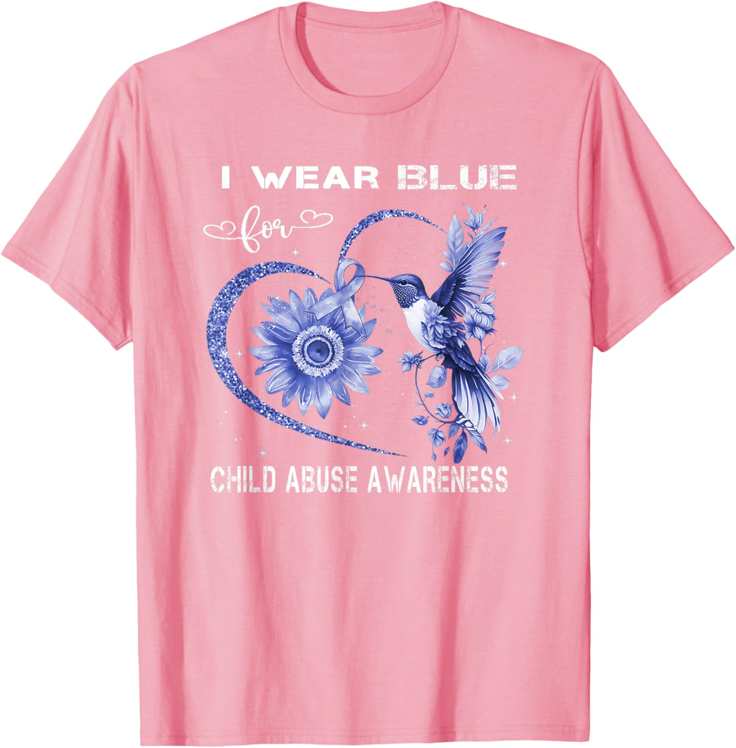 In April We Wear Blue For Child Abuse Awareness Month . T-Shirt