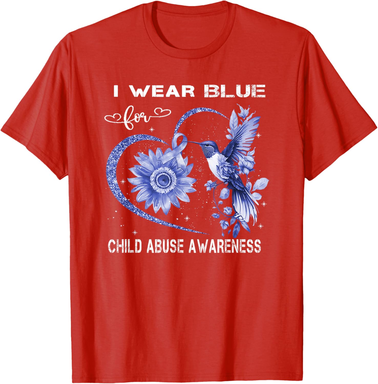 In April We Wear Blue For Child Abuse Awareness Month . T-Shirt