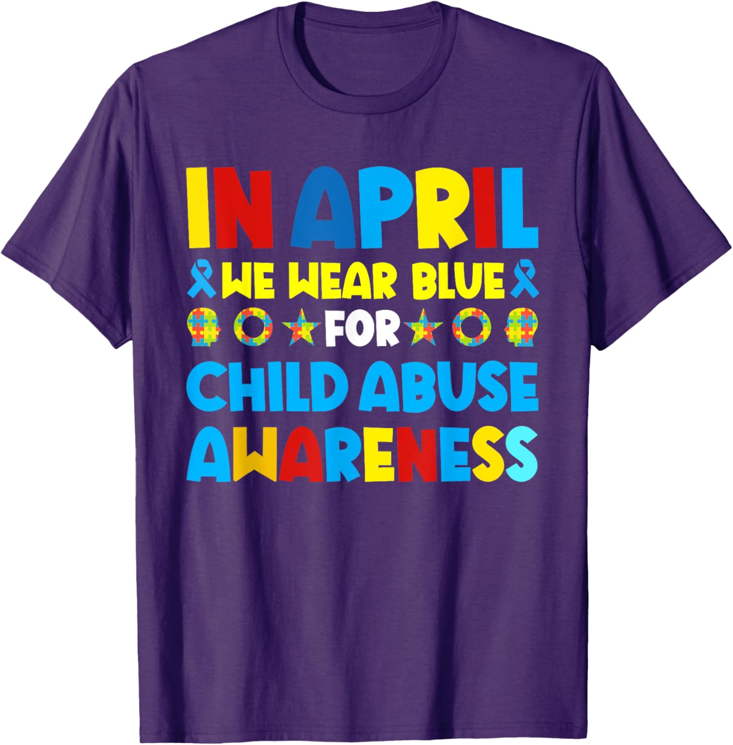 In April we wear blue For Child Abuse Prevention Awareness T-Shirt