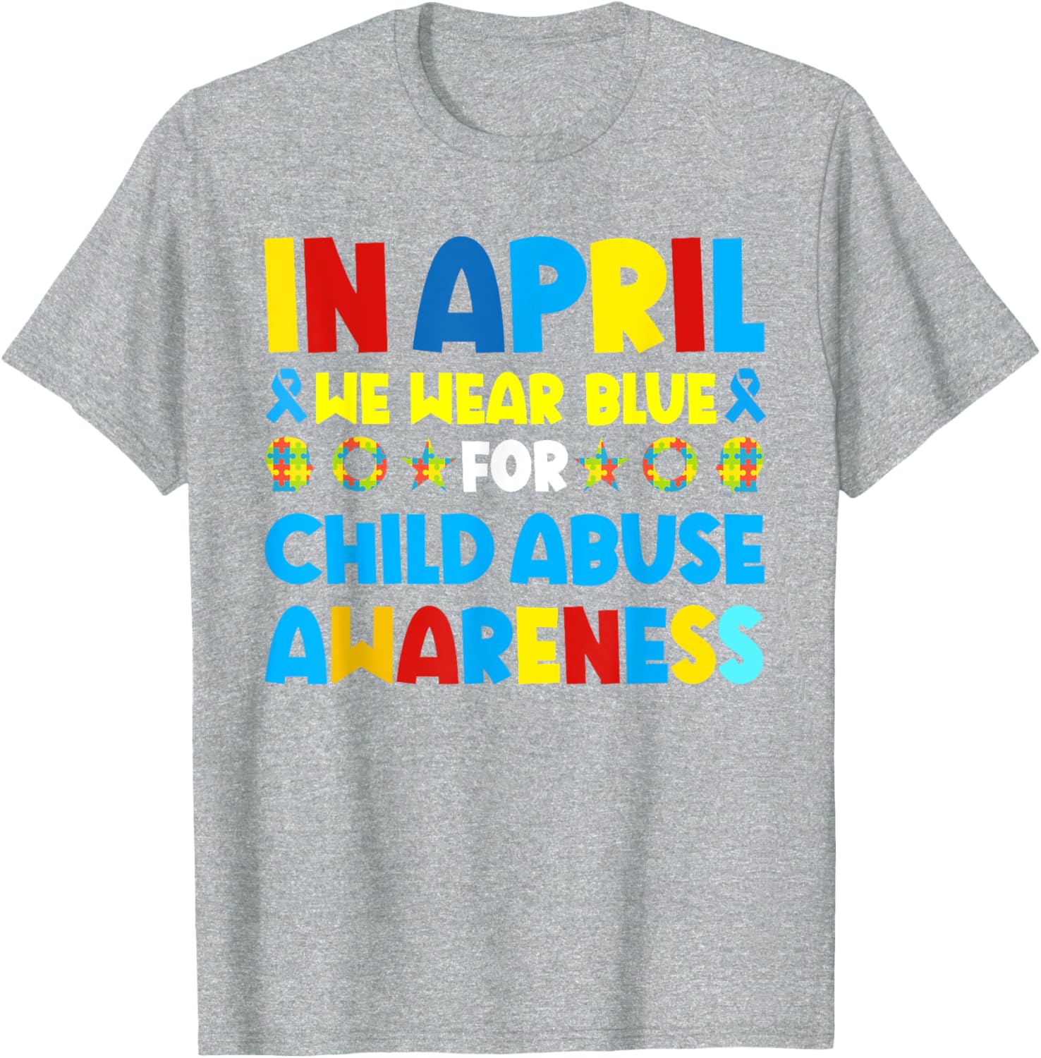 In April we wear blue For Child Abuse Prevention Awareness T-Shirt
