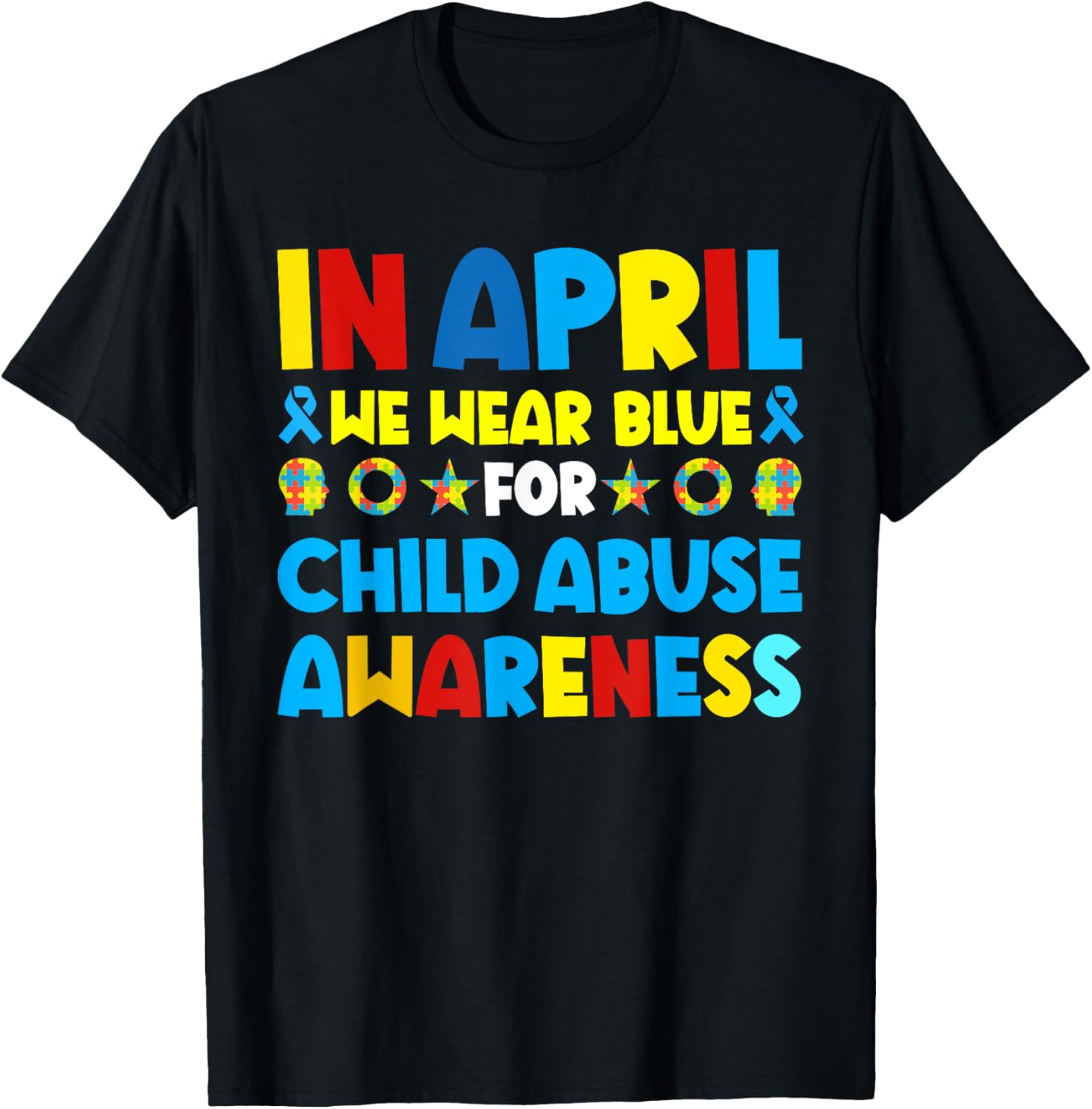 In April we wear blue For Child Abuse Prevention Awareness T-Shirt