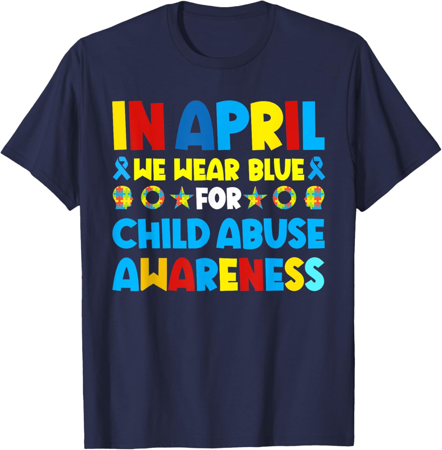 In April we wear blue For Child Abuse Prevention Awareness T-Shirt