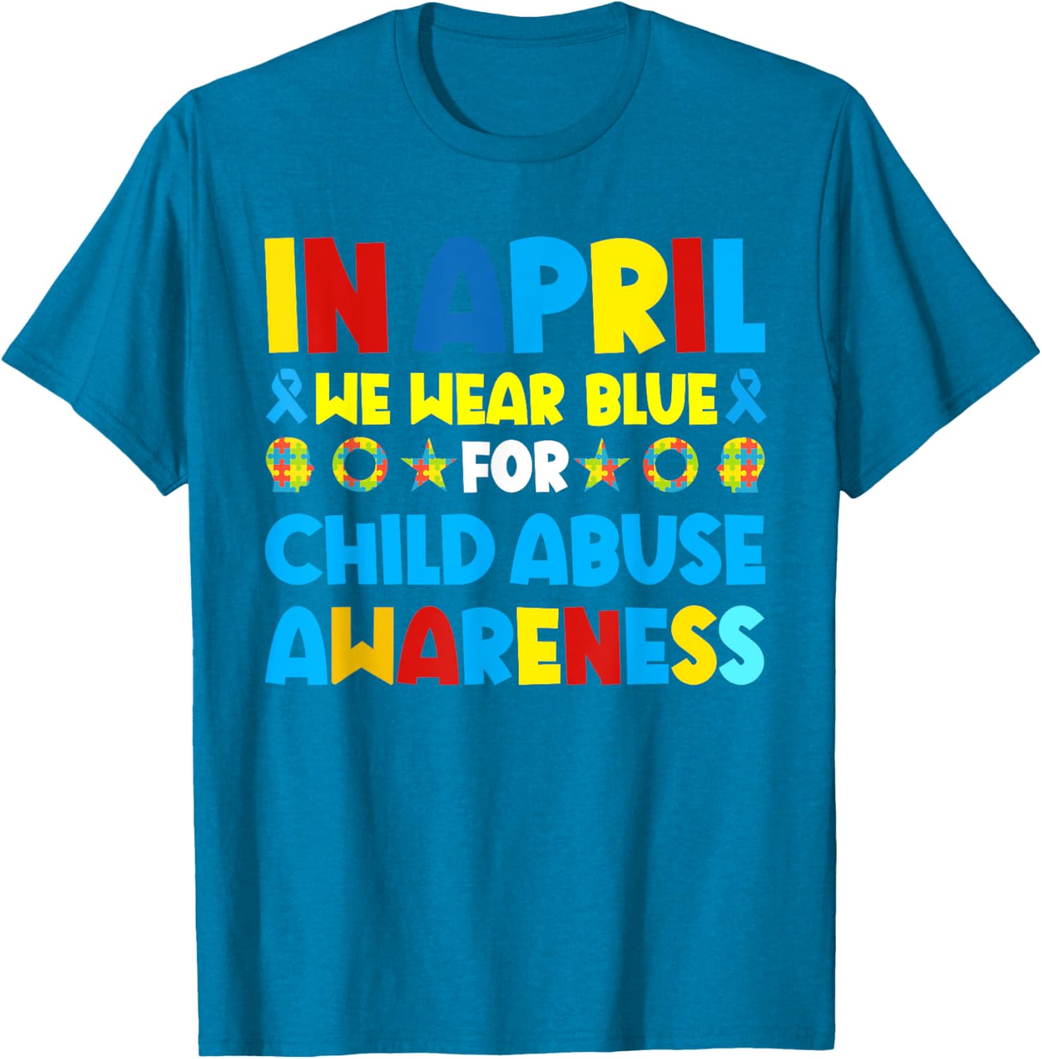 In April we wear blue For Child Abuse Prevention Awareness T-Shirt