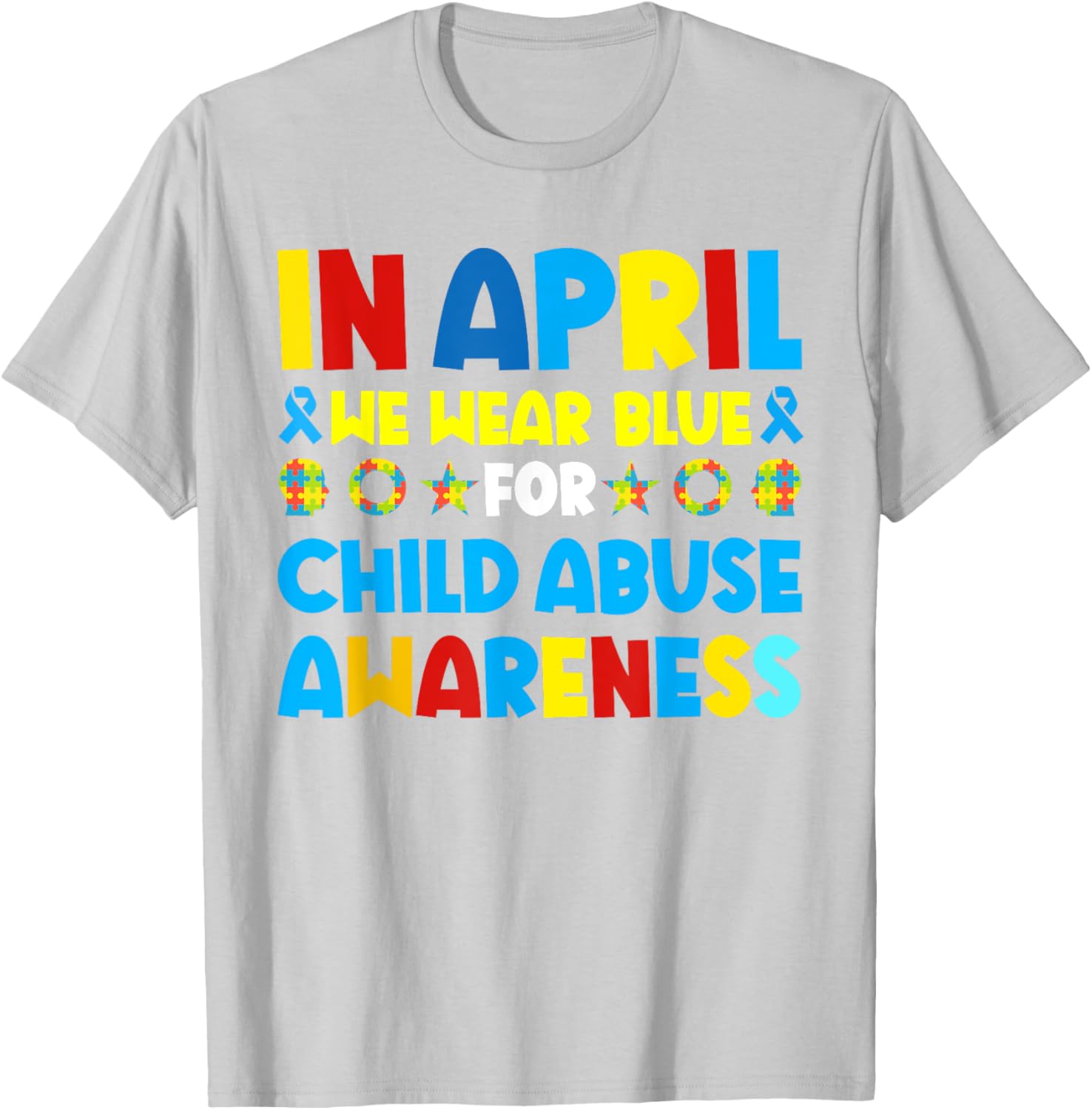 In April we wear blue For Child Abuse Prevention Awareness T-Shirt