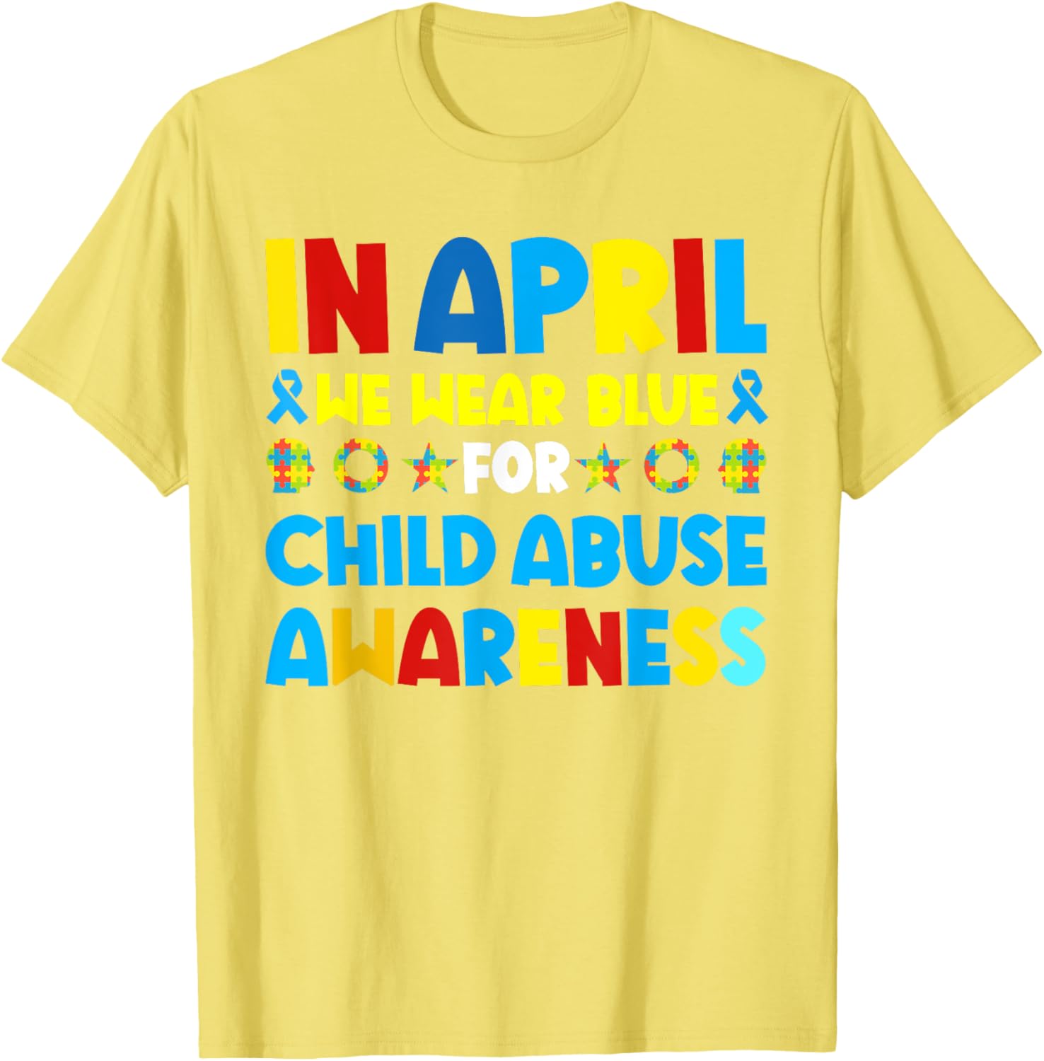 In April we wear blue For Child Abuse Prevention Awareness T-Shirt