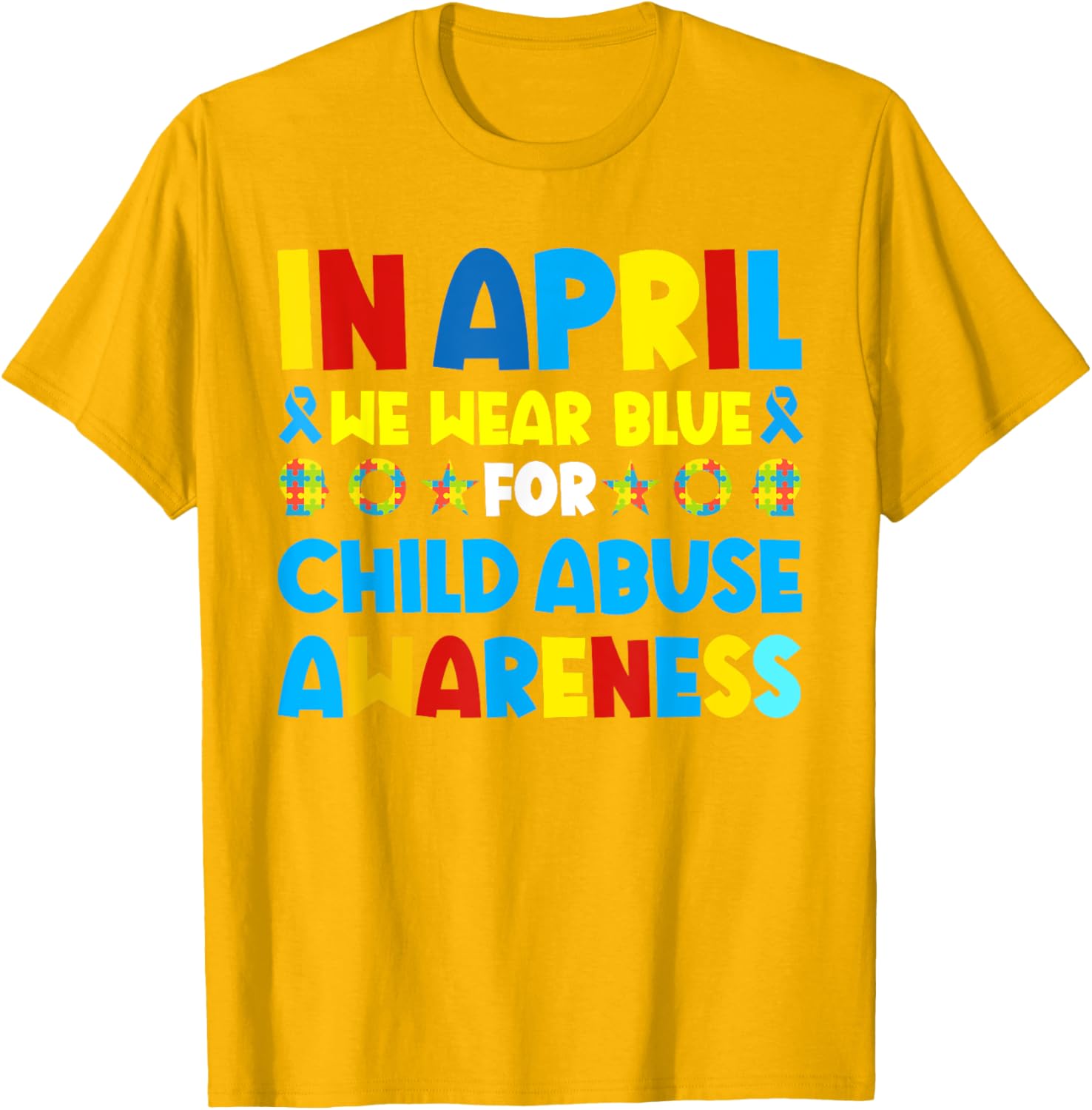 In April we wear blue For Child Abuse Prevention Awareness T-Shirt