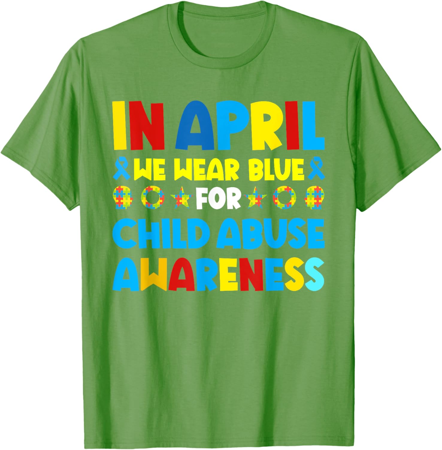 In April we wear blue For Child Abuse Prevention Awareness T-Shirt