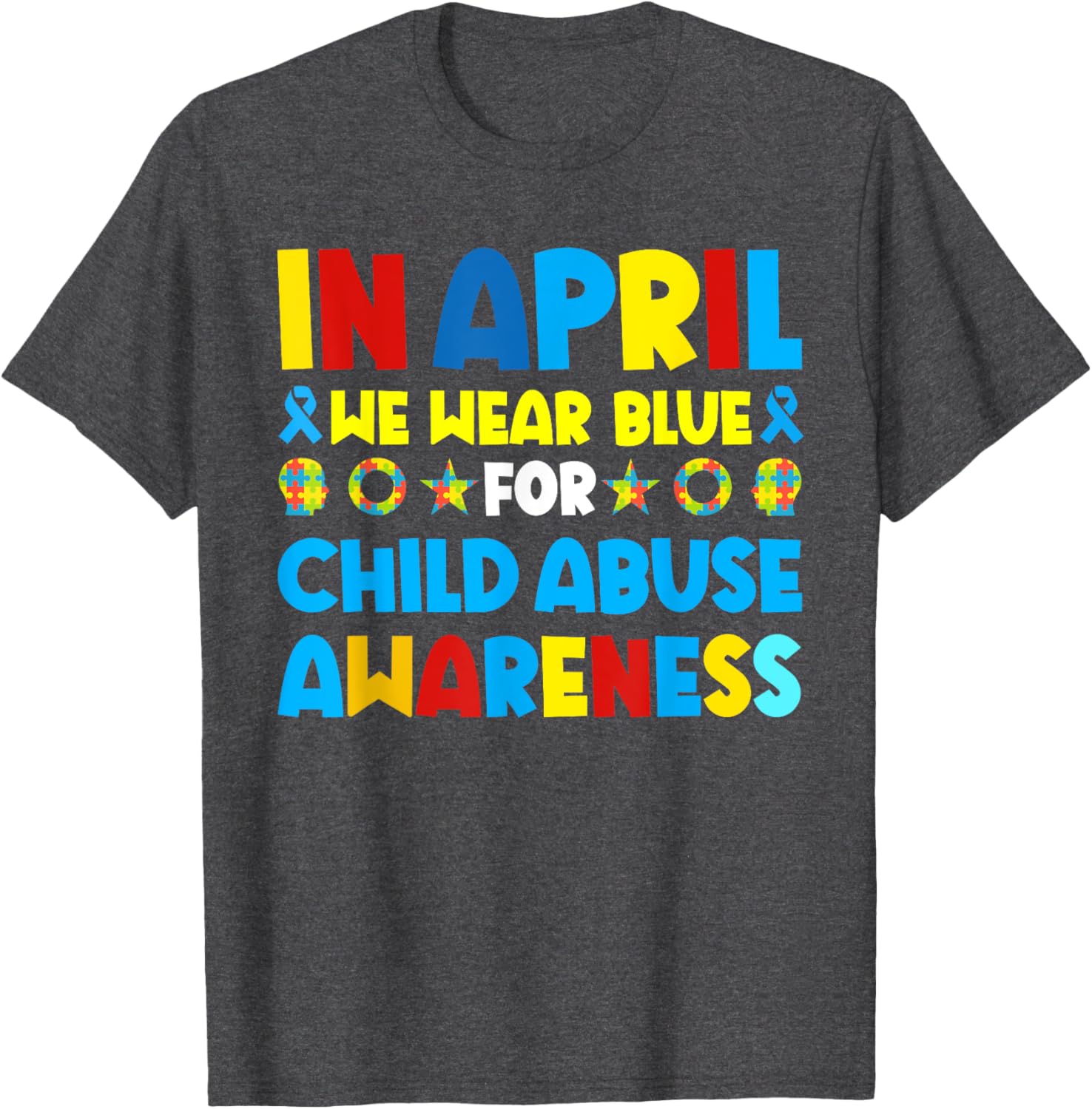In April we wear blue For Child Abuse Prevention Awareness T-Shirt