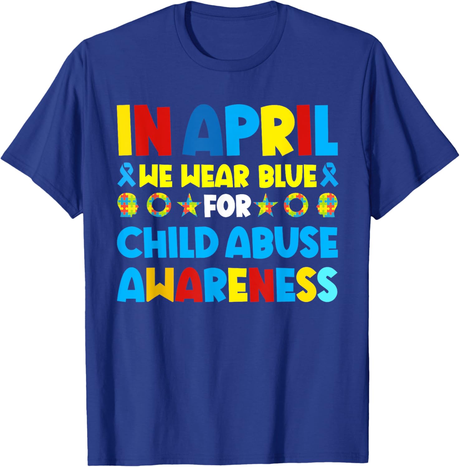 In April we wear blue For Child Abuse Prevention Awareness T-Shirt