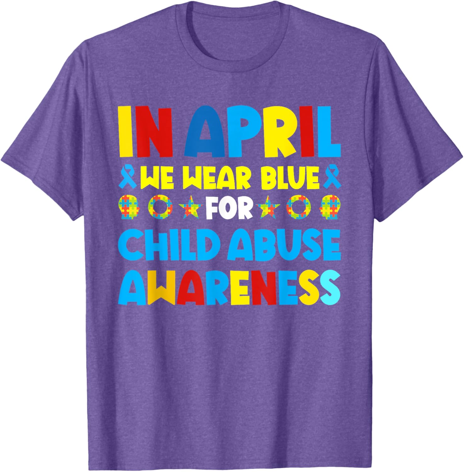In April we wear blue For Child Abuse Prevention Awareness T-Shirt