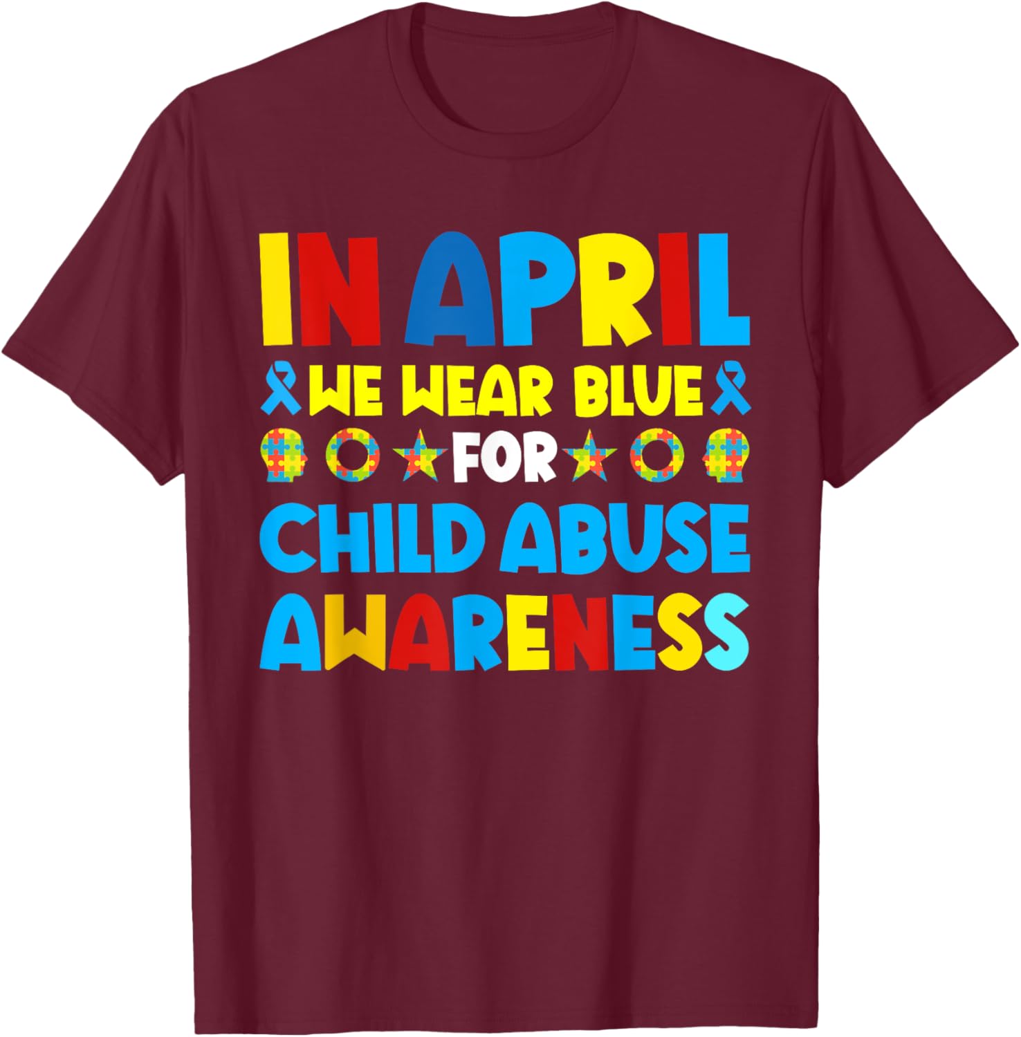 In April we wear blue For Child Abuse Prevention Awareness T-Shirt