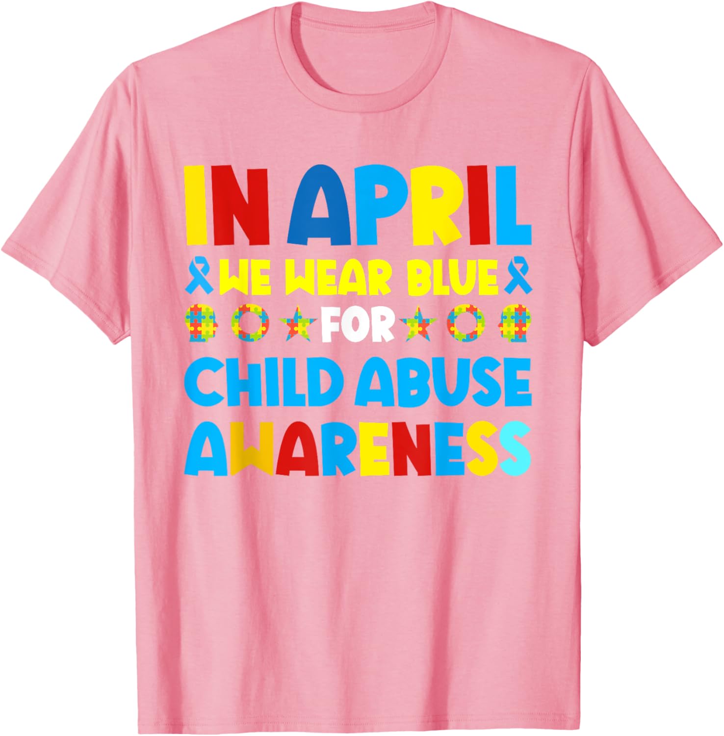 In April we wear blue For Child Abuse Prevention Awareness T-Shirt