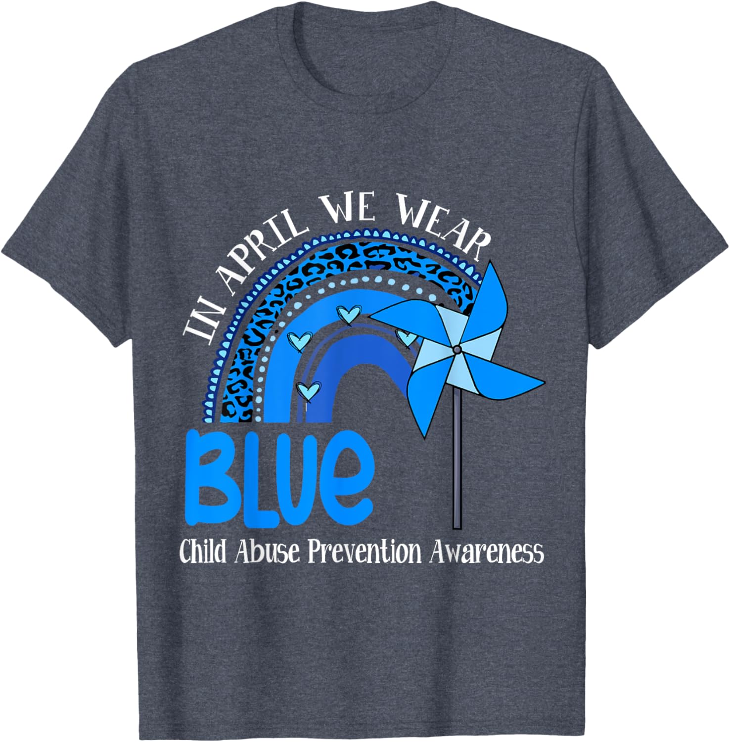 In April We Wear Blue For Child Abuse Prevention Awareness T-Shirt