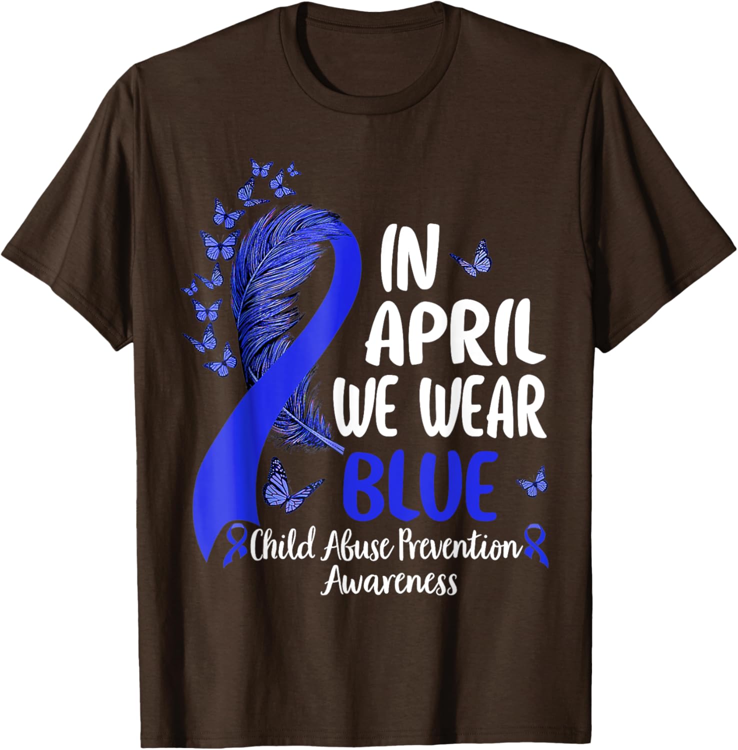 In April We Wear Blue For Child Abuse Prevention Awareness T-Shirt
