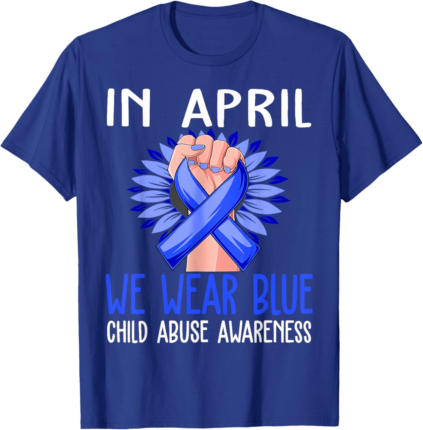 In April We Wear Blue For Child Abuse Prevention Awareness T-Shirt