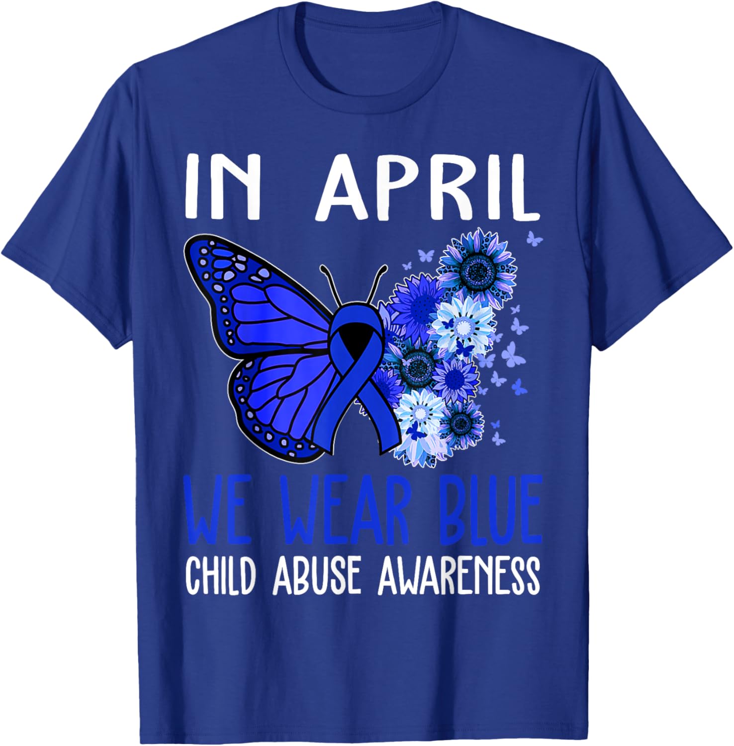 In April We Wear Blue For Child Abuse Prevention Awareness T-Shirt