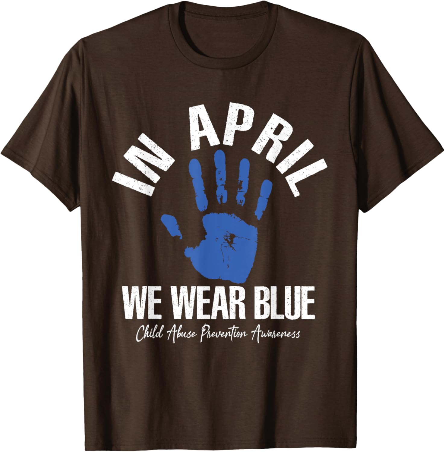 In April we wear blue for child abuse prevention awareness T-Shirt