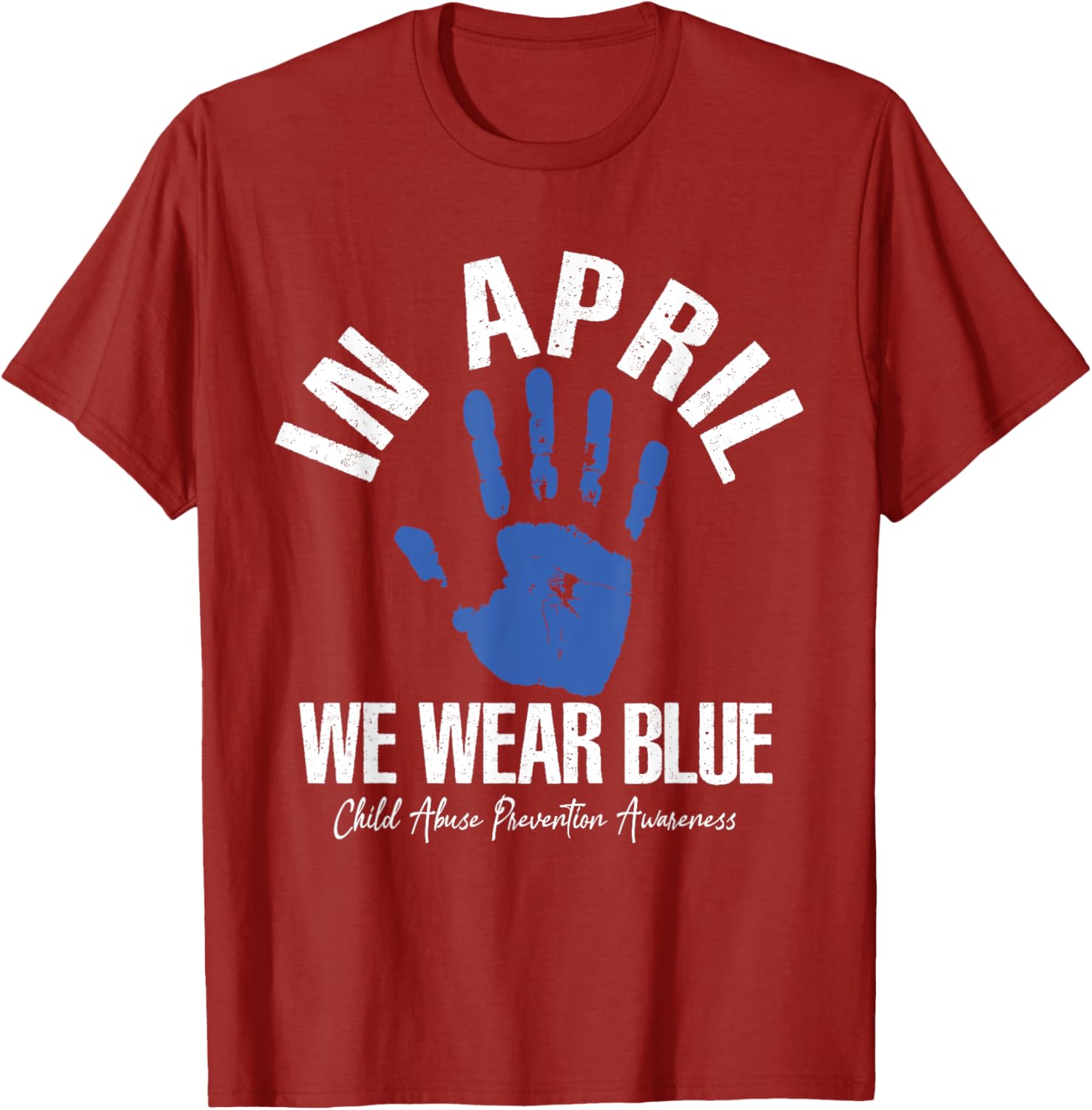 In April we wear blue for child abuse prevention awareness T-Shirt