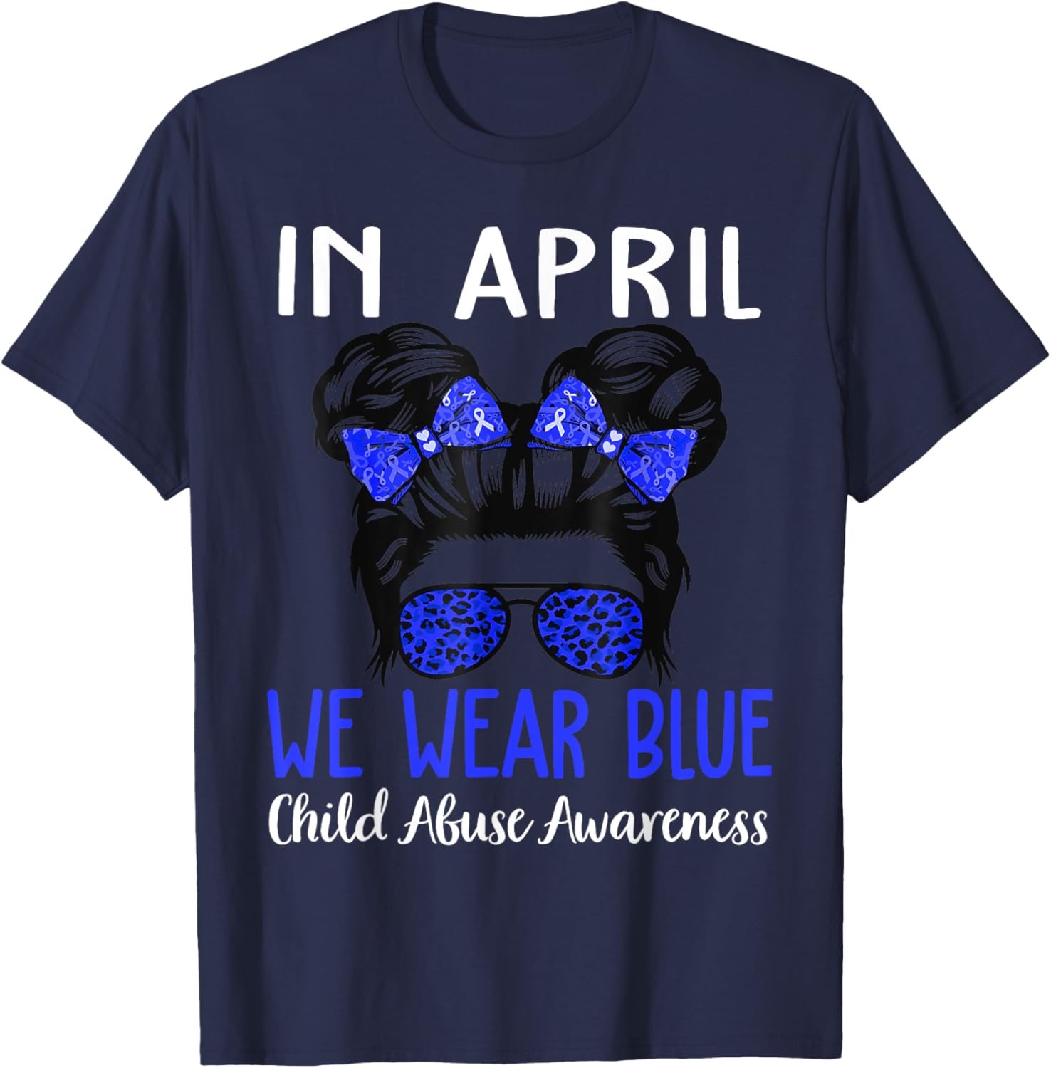 In April We Wear Blue For Child Abuse Prevention Awareness T-Shirt