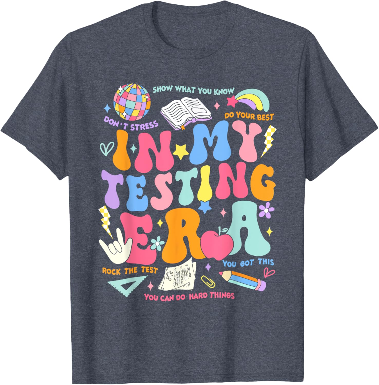 In My Testing Era Teachers Student Rock The Test Testing Day T-Shirt
