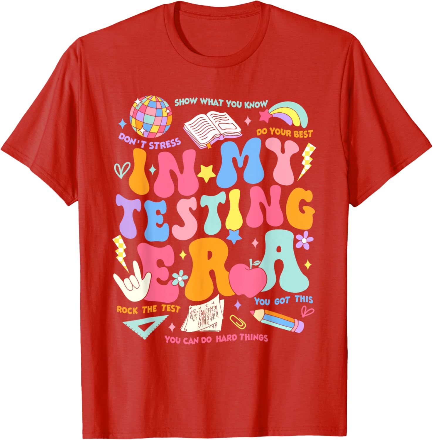 In My Testing Era Teachers Student Rock The Test Testing Day T-Shirt