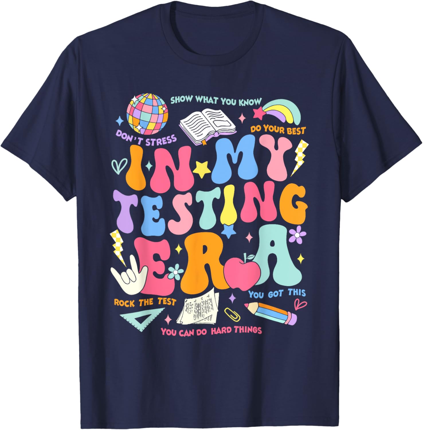 In My Testing Era Teachers Student Rock The Test Testing Day T-Shirt