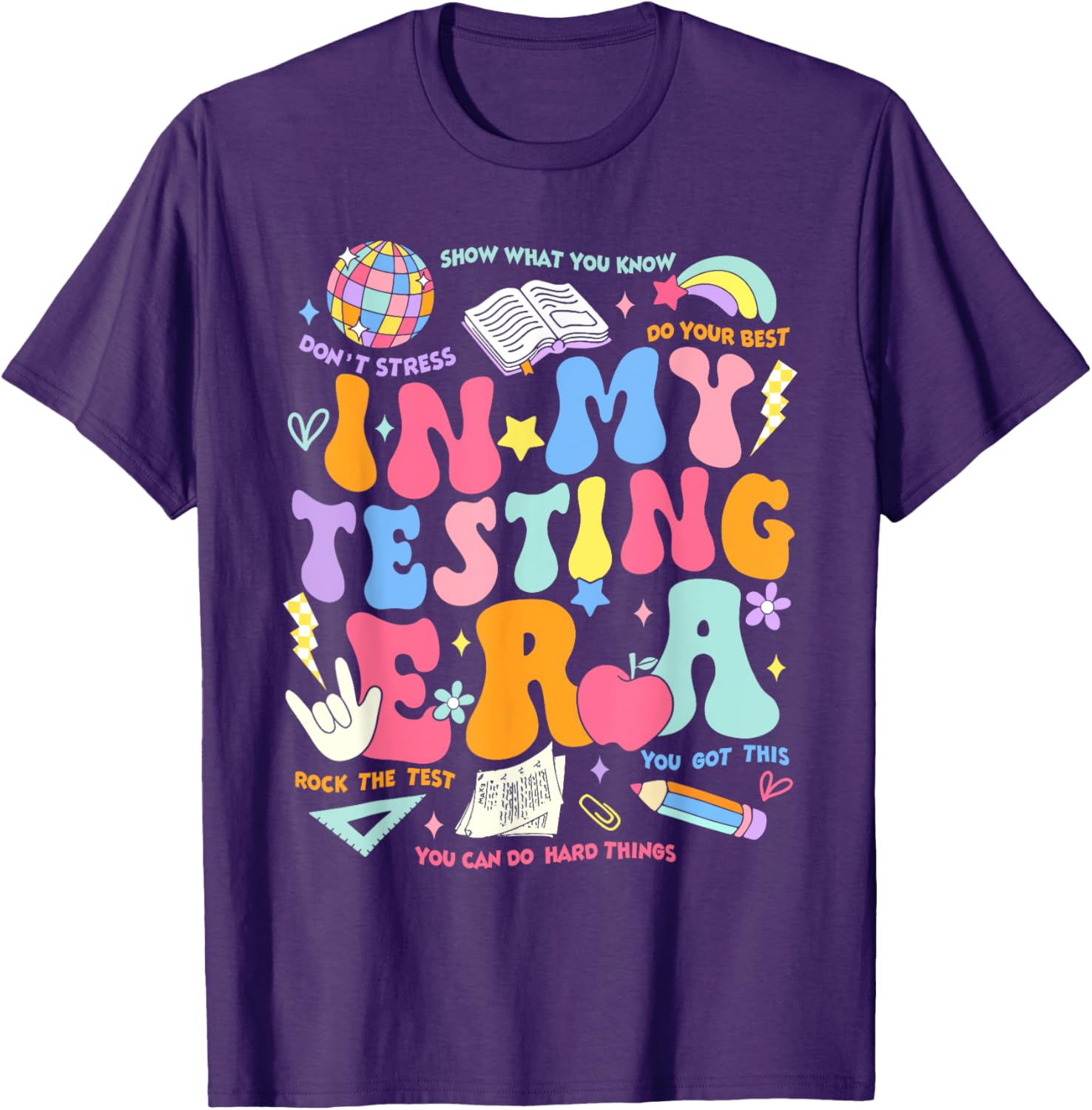 In My Testing Era Teachers Student Rock The Test Testing Day T-Shirt