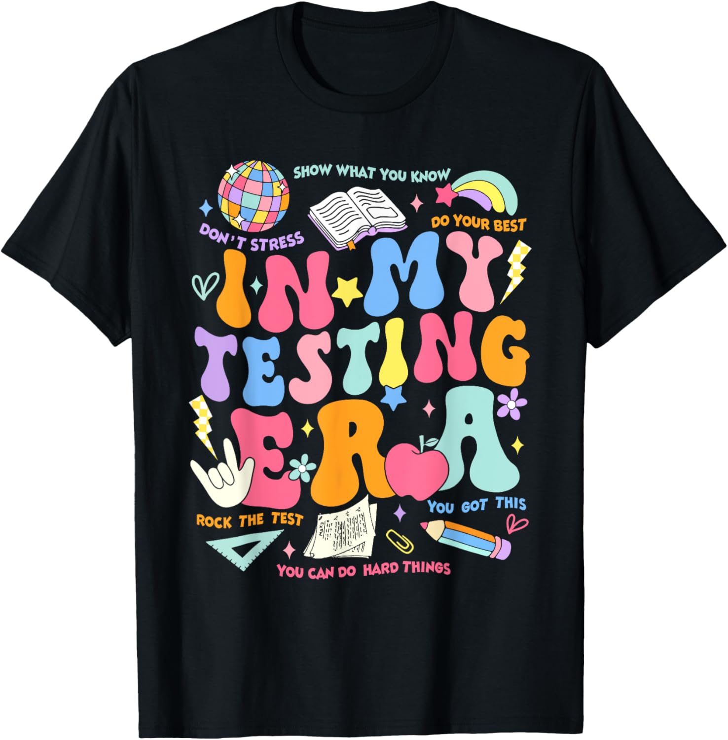 In My Testing Era Teachers Student Rock The Test Testing Day T-Shirt