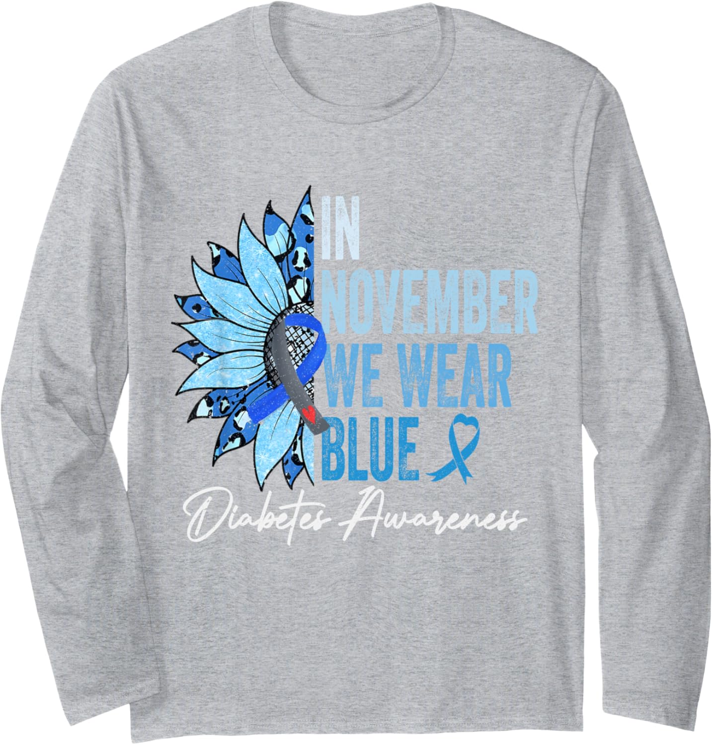 In November We Wear Blue Diabetes Awareness Blue Diabetic Long Sleeve T-Shirt