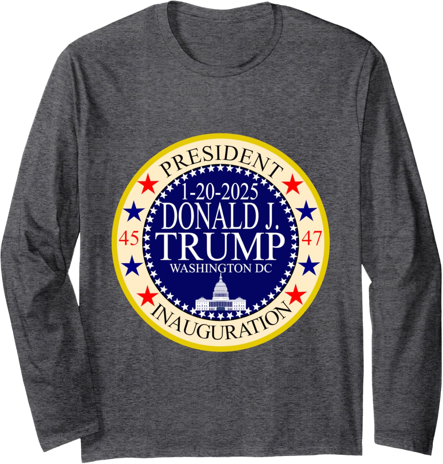 Inauguration Trump 2024 2025 Presidential Memorabilia Long Sleeve T-Shirt