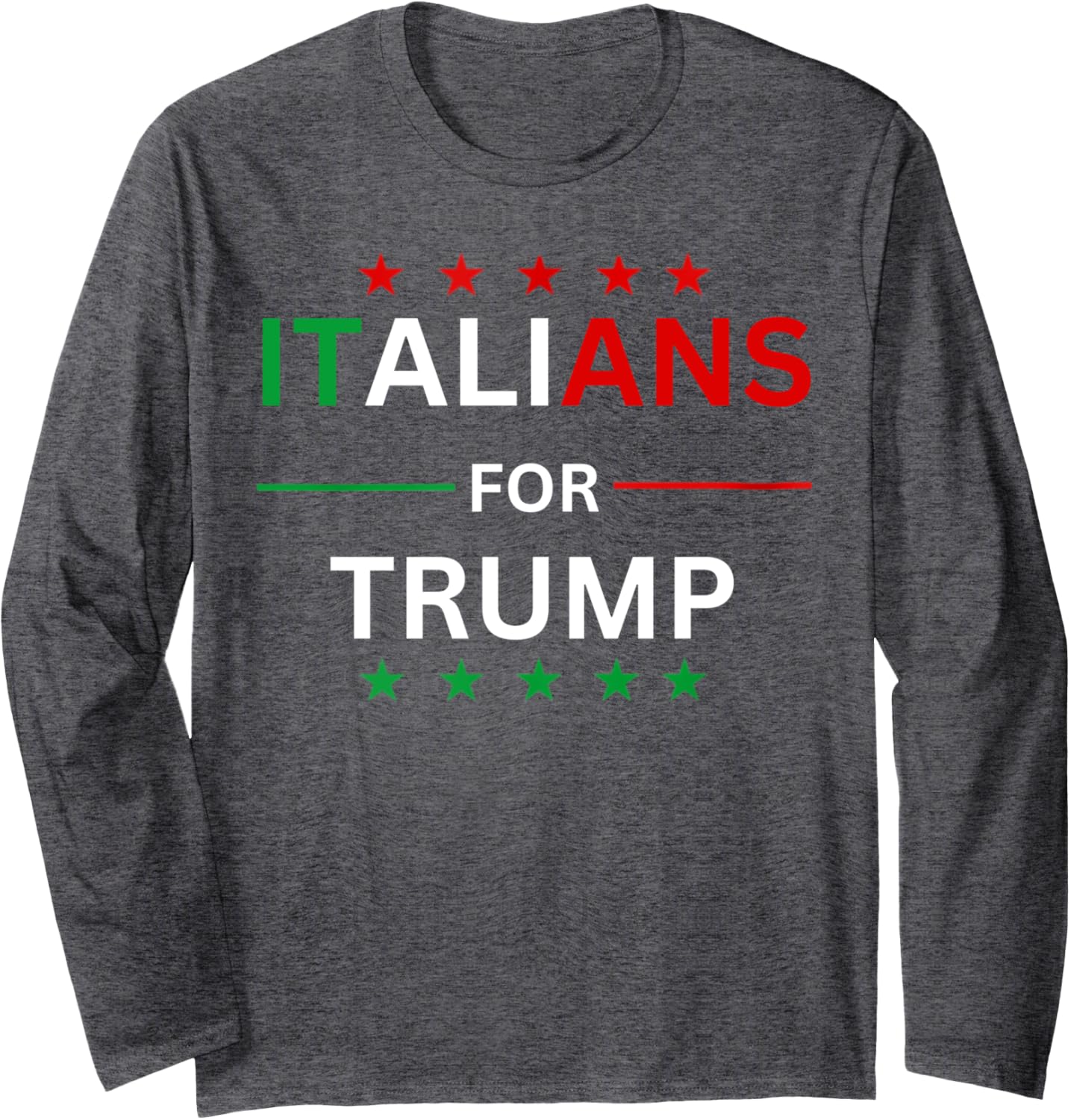 Italians For Trump Tee Pro Trump Italiano Supporter Trump Long Sleeve T-Shirt