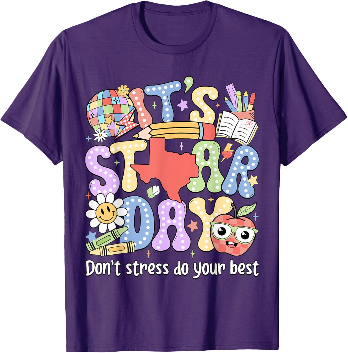 It's Staar Day Don't Stress Do Your Best Test Day Teacher T-Shirt