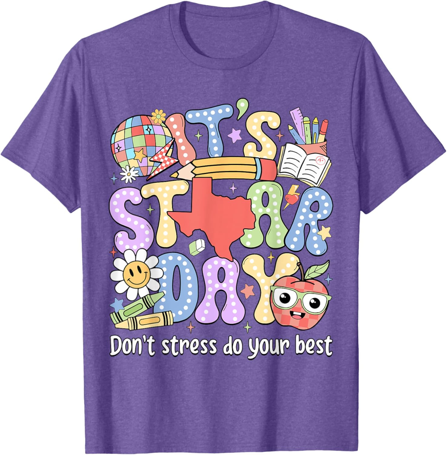 It's Staar Day Don't Stress Do Your Best Test Day Teacher T-Shirt