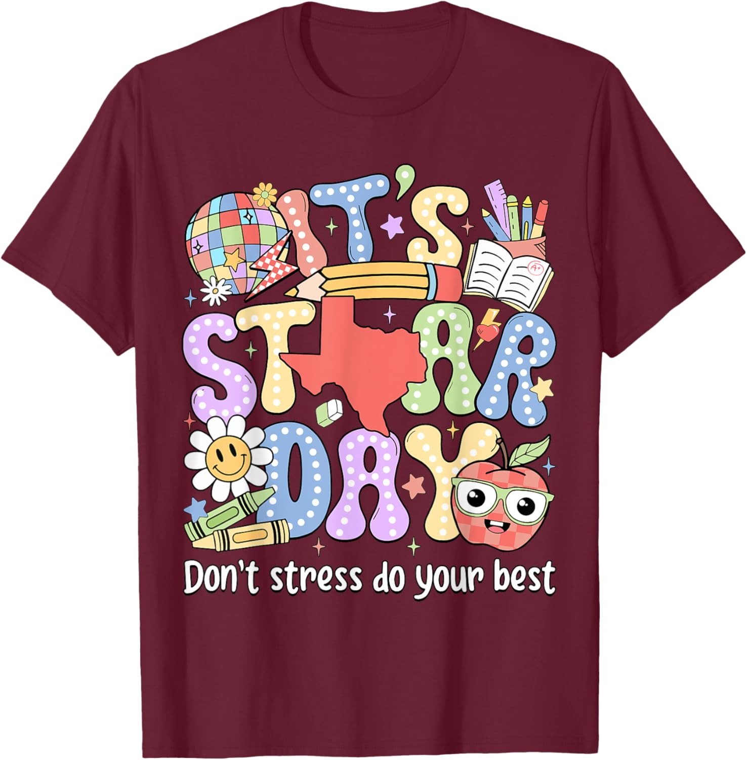 It's Staar Day Don't Stress Do Your Best Test Day Teacher T-Shirt